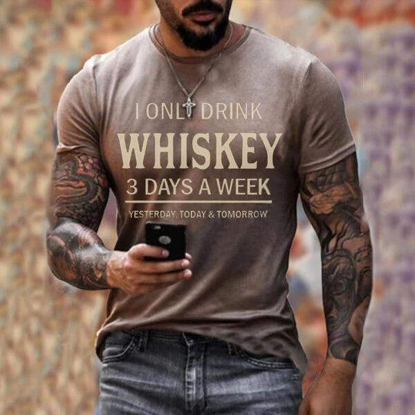 I Only Drink Whiskey Three Days A Week T-Shirt - Image 2